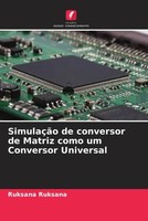 Ruksana Ruksana | SimulaçãO De Conversor De Matriz Como Um Conversor Universal