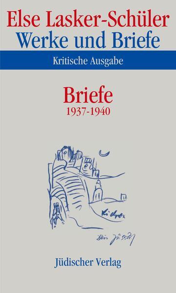 Briefe 1937-1940 | Else Lasker-Schüler | 2009 | deutsch - Jüdischer Verlag im Suhrkamp Verlag