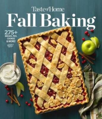 Taste of Home Fall Baking: 275 Breads, Pies, Cookies  More - Paperback - GOOD