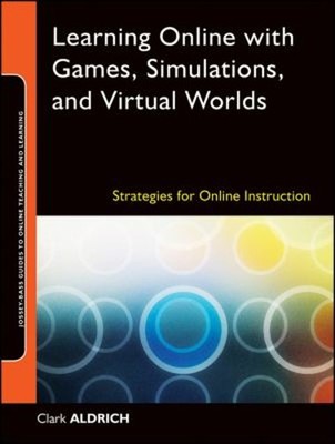 Learning Online with Games, Simulations, and Virtual Worlds : Str