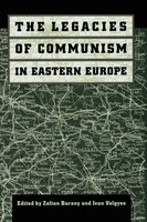 Zoltan Barany (U. A.) | The Legacies Of Communism In Eastern Europe | Buch