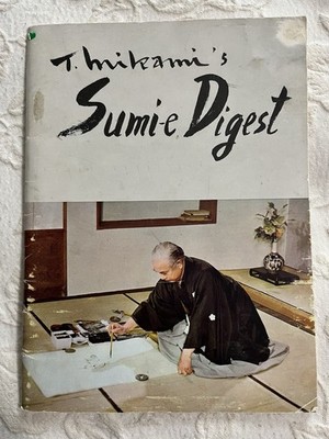 T. Mikami's Sumi-e Digest 1965 Japanese Brush Painting Book Hozansha Vintage