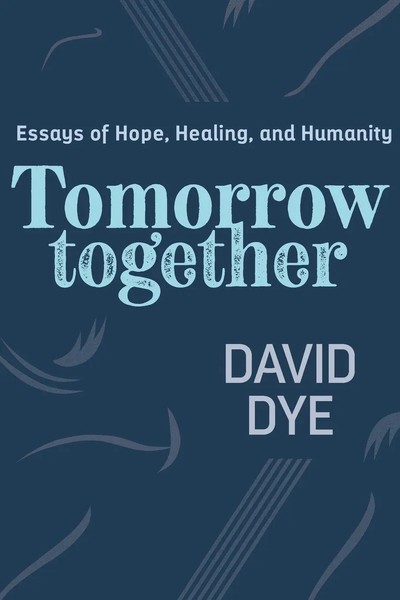 David Dye | Tomorrow Together | Taschenbuch | Englisch (2022)-image