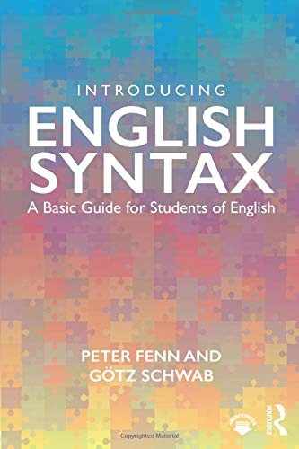 Introducing English Syntax: A Basic Guide for S, Fenn, Schwab Paperb PB..