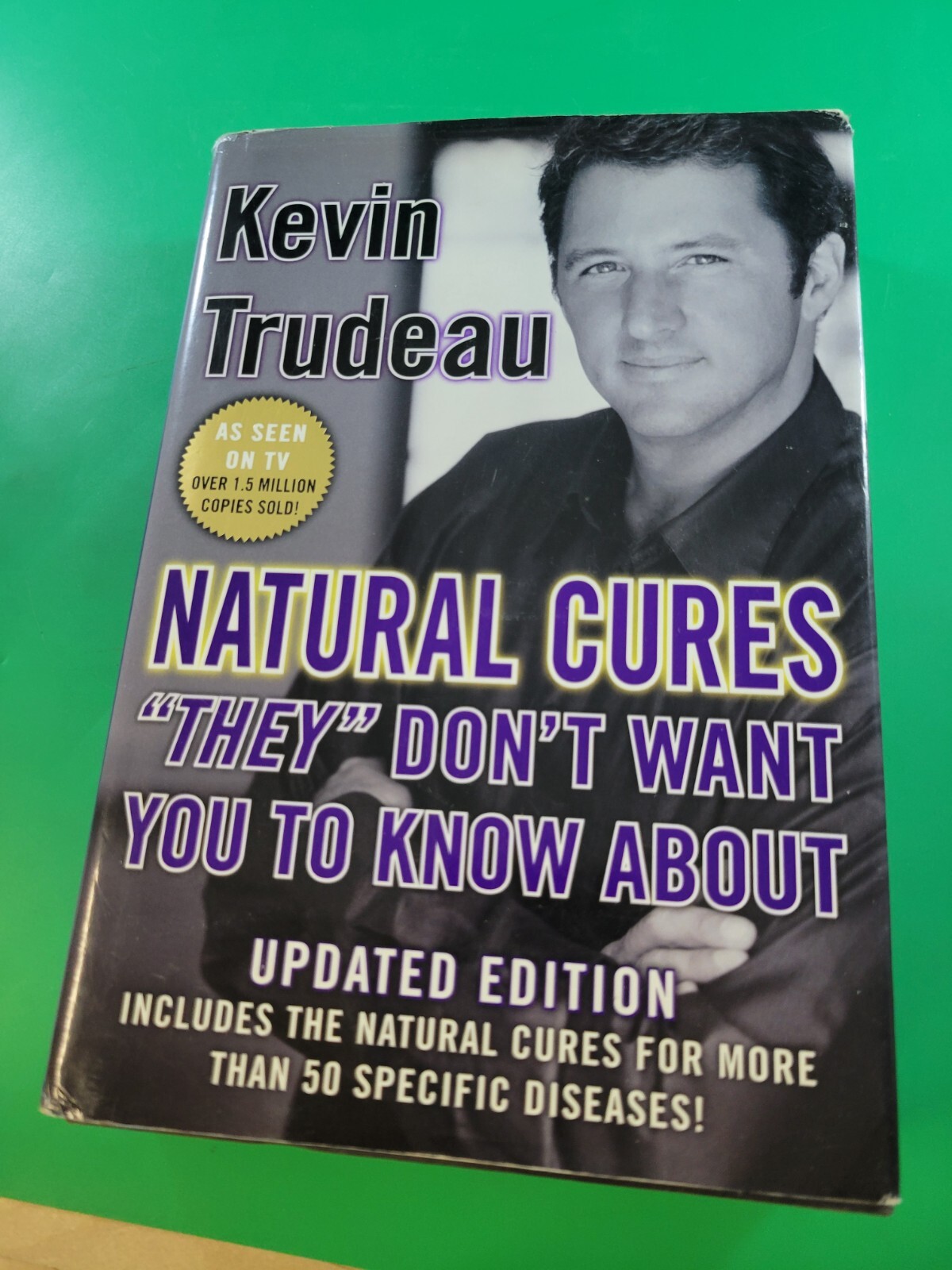 Natural Cures They Don't Want You to Know About by Kevin Trudeau HC/DJ