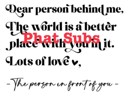 Sublimation Print Dear Person Behind Me Ready to Press Heat Transfer
