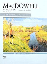 MacDowell Hungarian For The Keyboard Opus 39, No. 12