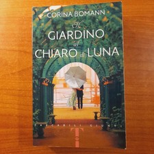 Il giardino al chiaro di luna - Corina Bomann - Giunti
