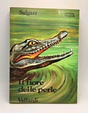 Il fiore delle perle - Salgari - Vallardi - Edizione integrale 1974