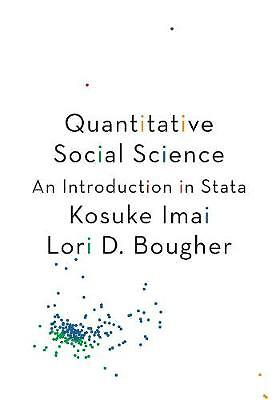 Quantitative Social Science: An Introduction in Stata by Lori D. Bougher, ...