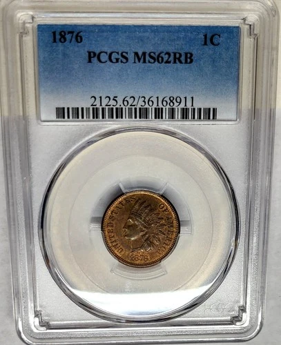 Choice 1876 Indian Head Penny Cent 1C PCGS MS62 RB High Grade Beauty !!!