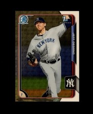 2015 Bowman Chrome 1st SUPERFRACTOR SSP JEFF DEGANO 1/1 NEW YORK YANKEES!