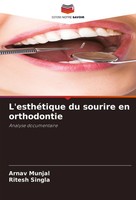 Arnav Munjal (U. A.) | L'esthéTique Du Sourire En Orthodontie | Taschenbuch