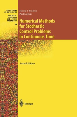 Numerical Methods for Stochastic Control Problems in Continuous Time (Stocha...
