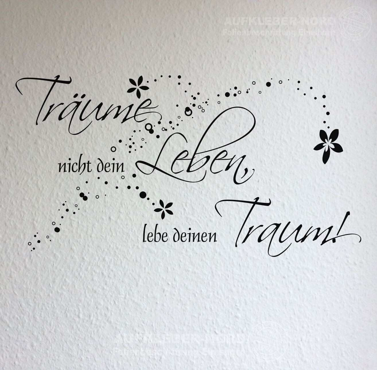 Träume nicht dein Leben, lebe deinen Traum 60cm Wandtattoo A21