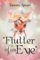 Tammy Spears | Flutter Of An Eye | Taschenbuch | Englisch (2018) | iUniverse