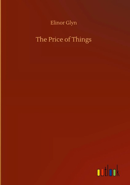 Elinor Glyn | The Price Of Things | Buch | Englisch (2020) | 196 S.-image