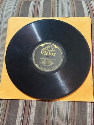 VICTOR Record 78 Rpm 19068 Zez Confrey MORNING WILL COME / YES WE HAVE NO BANANA