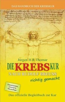 Die Krebskur nach Rudolf Breuss richtig gemacht!: O... | Buch | Zustand sehr gut - Thomar, Jürgen H. R.