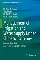 Management Of Irrigation And Water Supply Under Climatic Extremes M. Dinesh Kuma