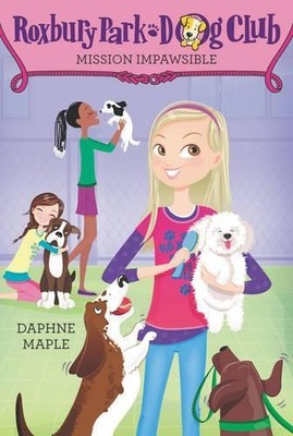 Daphne Maple Roxbury Park Dog Club #1: Mission Impawsible (Paperback)