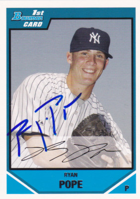 Ryan Pope RYAN POPE NEW YORK YANKEES SIGNED 2007 BOWMAN DRAFT PICK PROSPECT ...