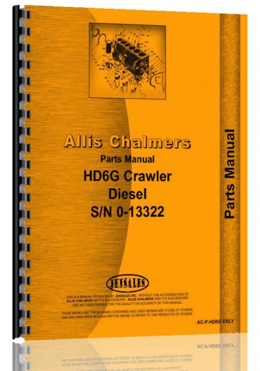 Allis Chalmers HD6G Crawler Parts Manual SN 0-13322