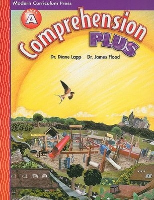 COMPREHENSION PLUS, LEVEL A, PUPIL EDITION, 2002 COPYRIGHT By Modern Curriculum