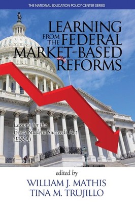 Learning from the Federal Market Based Reforms: Lessons for ESSA
