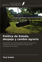 PolíTica De Estado, Despeje Y Cambio Agrario Paul Andoh Taschenbuch Spanisch