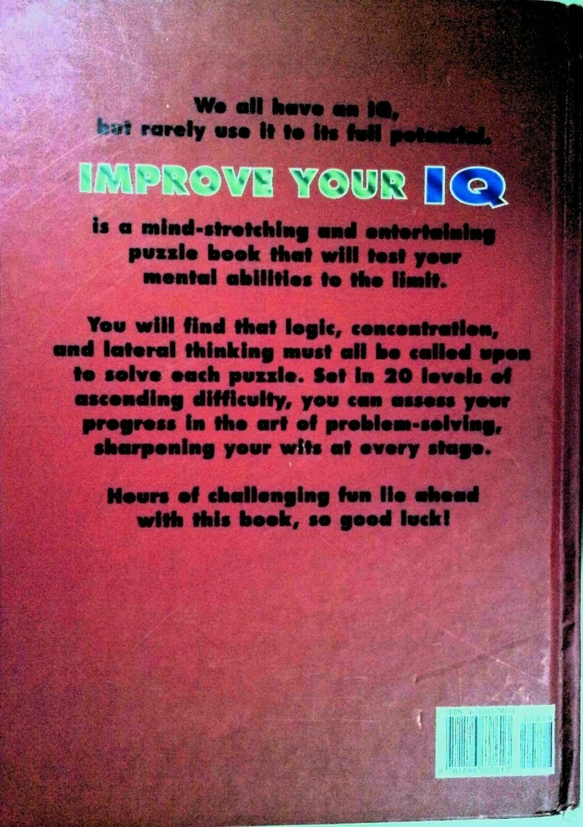 Improve your IQ Over 500 Mind Bending Puzzles