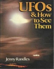 UFOs & How To See Them  SC  VG  Jenny Randles