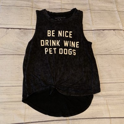 Grayson Threads Womens Size XS Tank Top Shirt Be Nice Drink Wine Pet Dogs