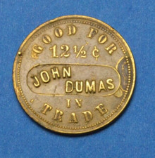 LAURIN MONTANA JOHN DUMAS GOOD FOR 12 1/2c TRADE ANTIQUE MERCHANT TOKEN MT MONT.