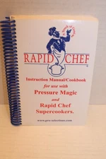 Pressure Magic & Rapid Chef Supercookers Instruction Manual/Cookbook
