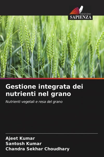 Ajeet Kumar (U. A.) | Gestione Integrata Dei Nutrienti Nel Grano | Taschenbuch-image