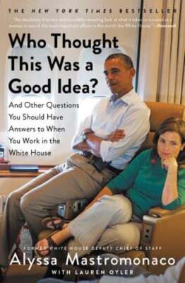 Who Thought This Was a Good Idea?: And Other Questions You Should Have Answers