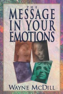 The Message In Your Emotions