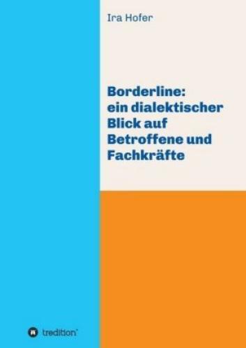 Borderline: Ein Dialektischer Blick Auf Betroffene Und Fachkräfte 5660
