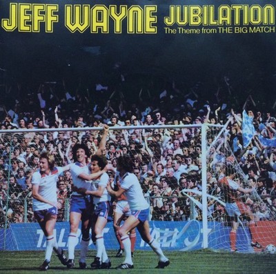 Jeff Wayne - Jubilation The Theme From The Big Match - Used Vinyl Rec - H34z