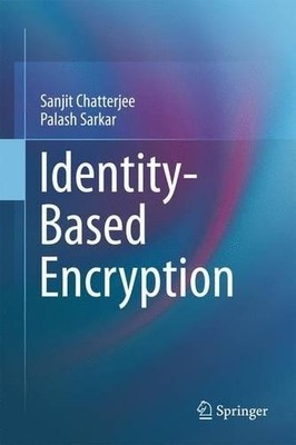Identity-Based Encryption - 9781441993823