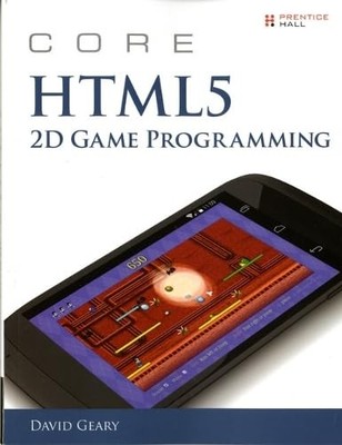 Core HTML5 2D Game Programming - paperback Geary, David
