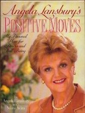 Angela Lansbury's Positive Moves : My Personal Plan for Fitness a