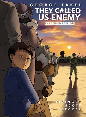 They Called Us Enemy: Expanded Edition by George Takei 9781603094702 | Brand New - Picture 1 of 1