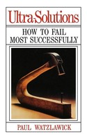 Ultra-Solutions | How To Fail Most Successfully | Paul Watzlawick | Taschenbuch