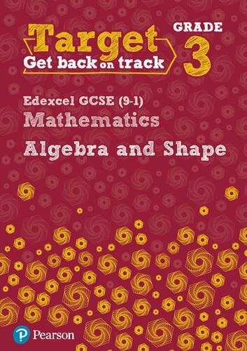Target Grade 3 Edexcel GCSE (9-1) Mathematics Algebra and Shape Workbook (Inter