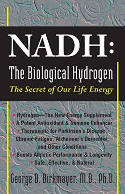 NADH: The Biological Hydrogen, Birkmayer, D., Anderson, (EDT) 9781591202622-,