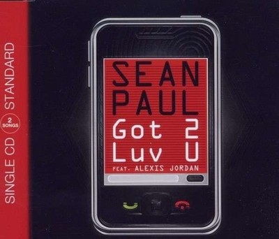Sean Paul - Got 2 Luv u ft. Alexis Jordan CD