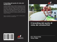 Il Branding Dal Punto Di Vista Dei Windsurfisti Hac¿ Ahmet Etli¿K (U. A.) Buch