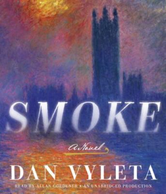 Smoke: A Novel (AUDIO CD)